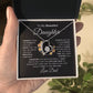 To My Beautiful Daughter Forever Love Necklace I BW