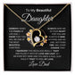 To My Beautiful Daughter Forever Love Necklace I BW
