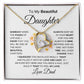 To My Beautiful Daughter Forever Love Necklace I WB
