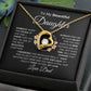 To My Beautiful Daughter Forever Love Necklace I BW